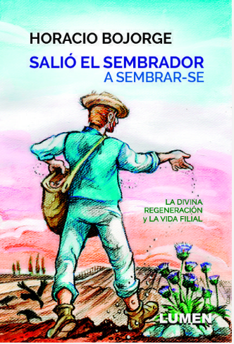 SALIÓ EL SEMBRADOR A SEMBRAR-SE
